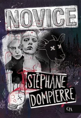 Novice par Stéphane Dompierre Couverture du livre Novice par Stéphane Dompierre