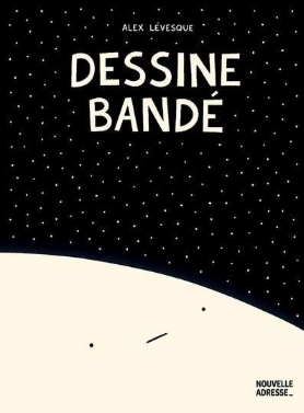 Dessine Bandé Couverture du livre DEssine Bandé