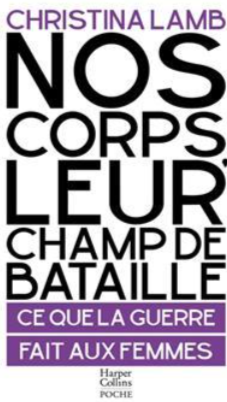Nos corps, leur champ de bataille : ce que la guerre fait aux femmes Couverture du livre Nos corps, leur champ de bataille : ce que la guerre fait aux femmes