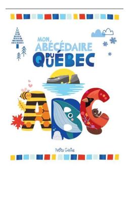 Mon abécédaire du Québec